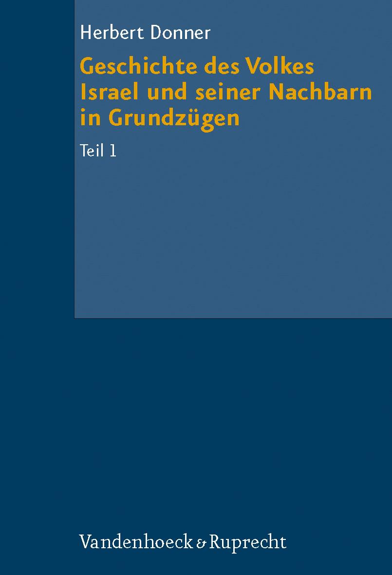 Geschichte des Volkes Israel und seiner Nachbarn in Grundzügen I