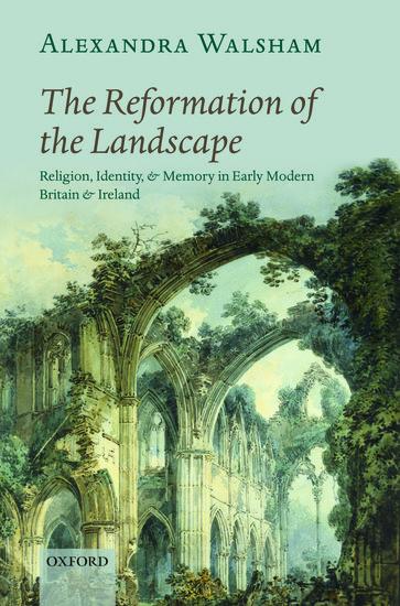 The Reformation of the Landscape