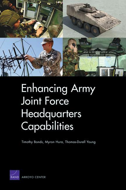 Enhancing Army Joint Force Headquarters Capabilities