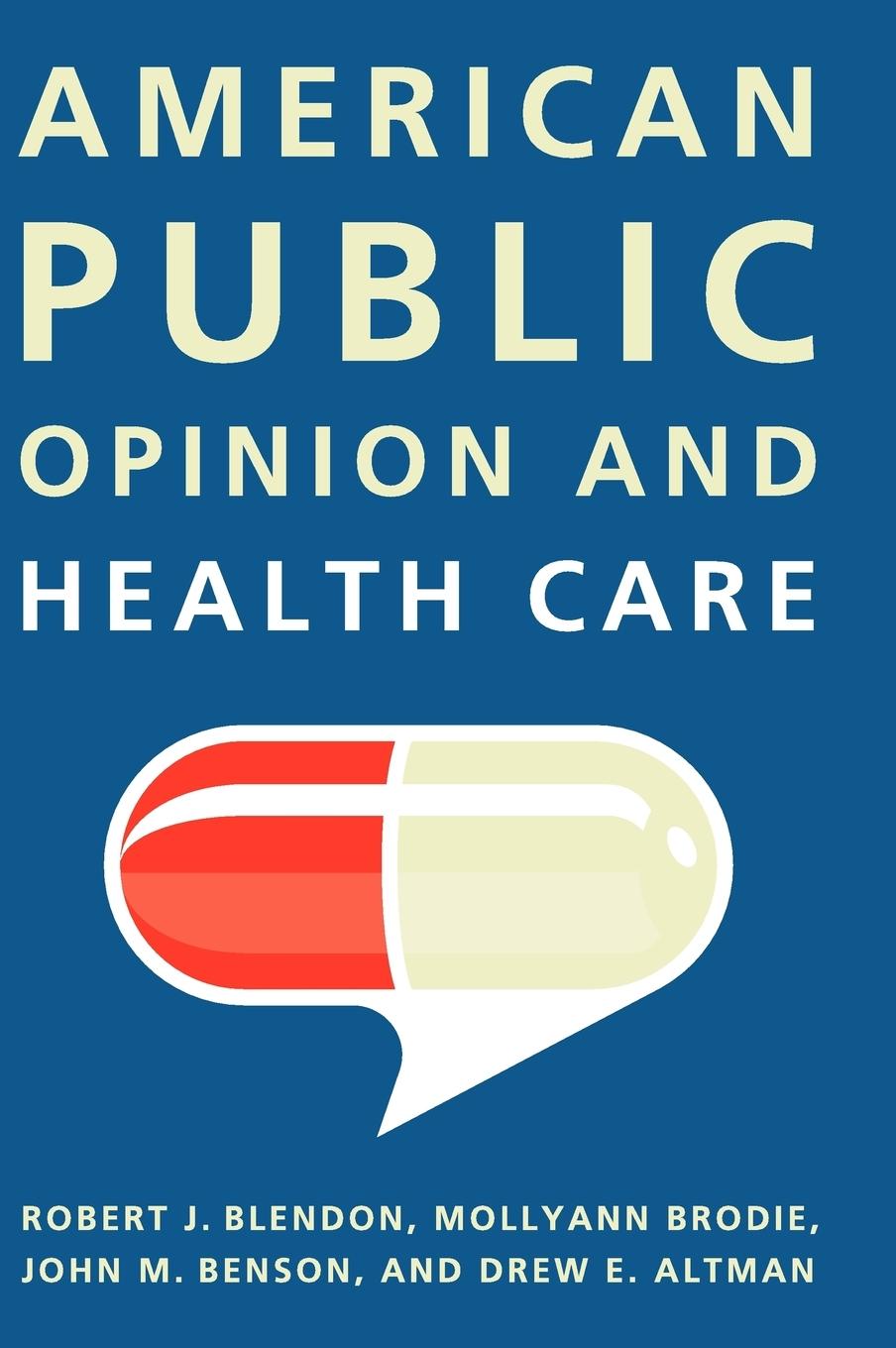 American Public Opinion and Health Care