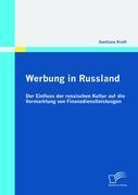 Werbung in Russland: Der Einfluss der russischen Kultur auf die Vermarktung von Finanzdienstleistungen