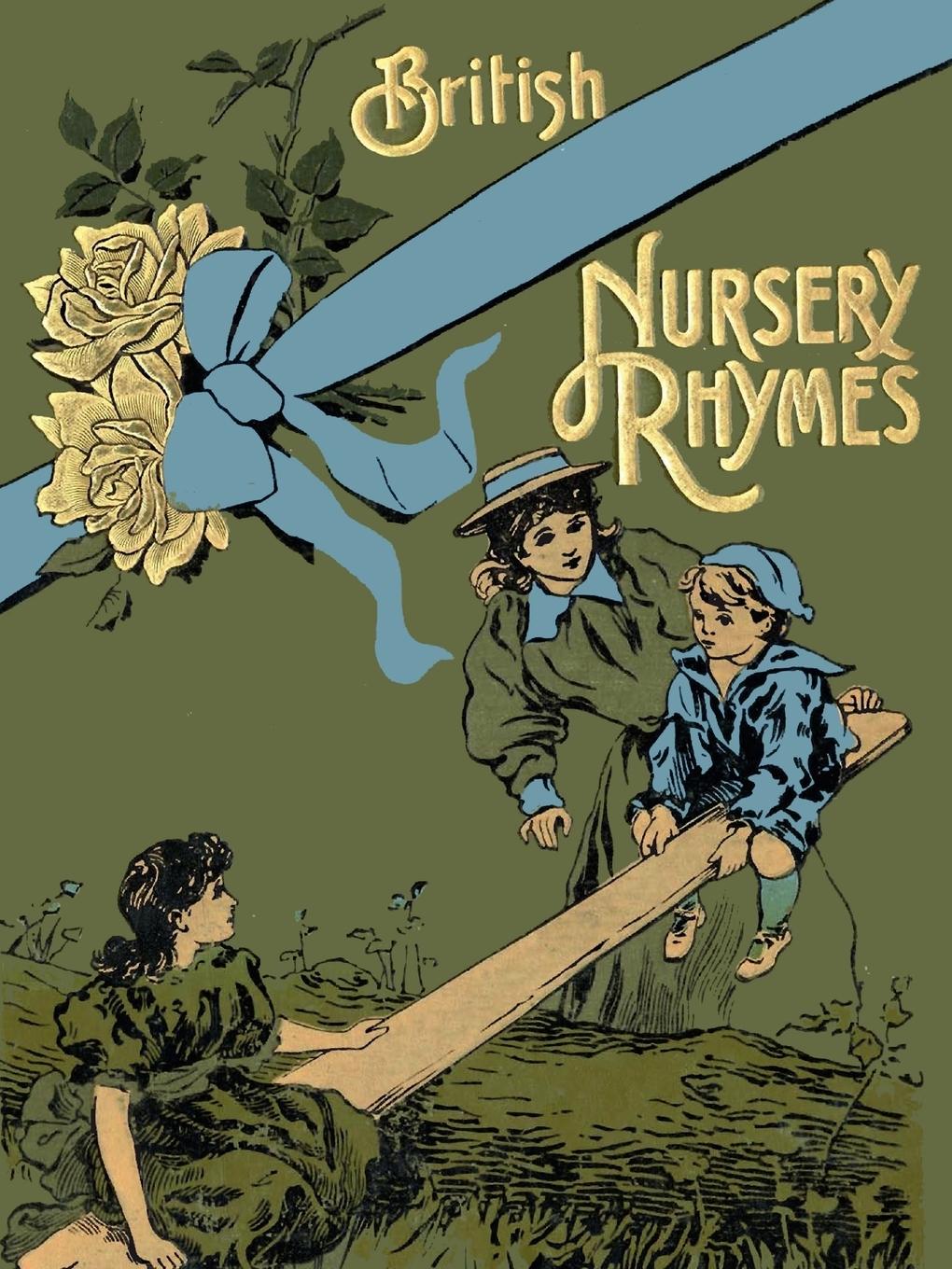 75 British Nursery Rhymes (And A Collection Of Old Jingles) With Pianoforte Accompaniment