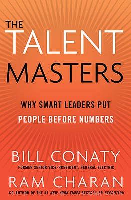 The Talent Masters: Why Smart Leaders Put People Before Numbers