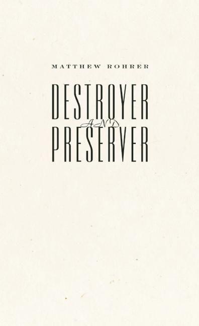 Destroyer and Preserver