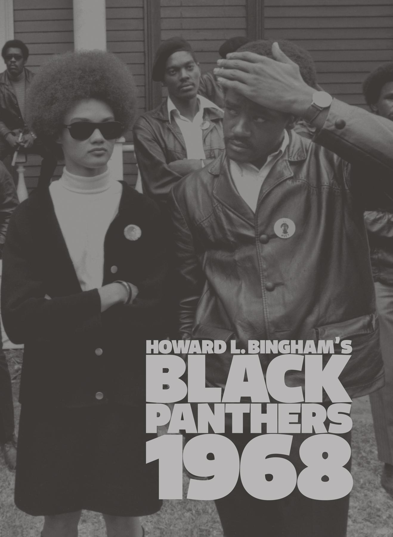 Howard L. Bingham's Black Panthers 1968