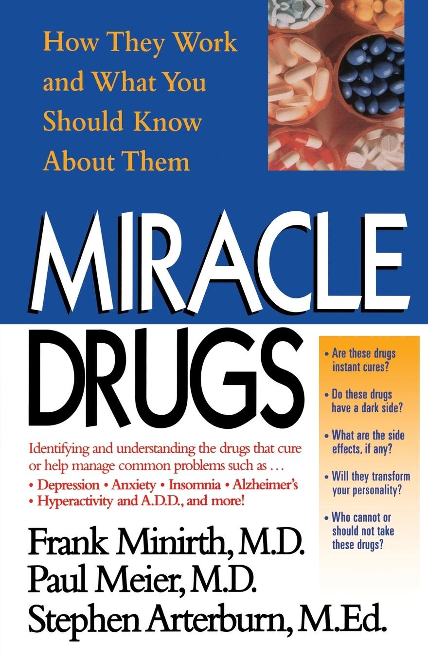 Miracle Drugs - How They Work and What You Should Know about Them