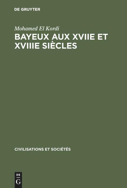 Bayeux aux XVIIe et XVIIIe siècles