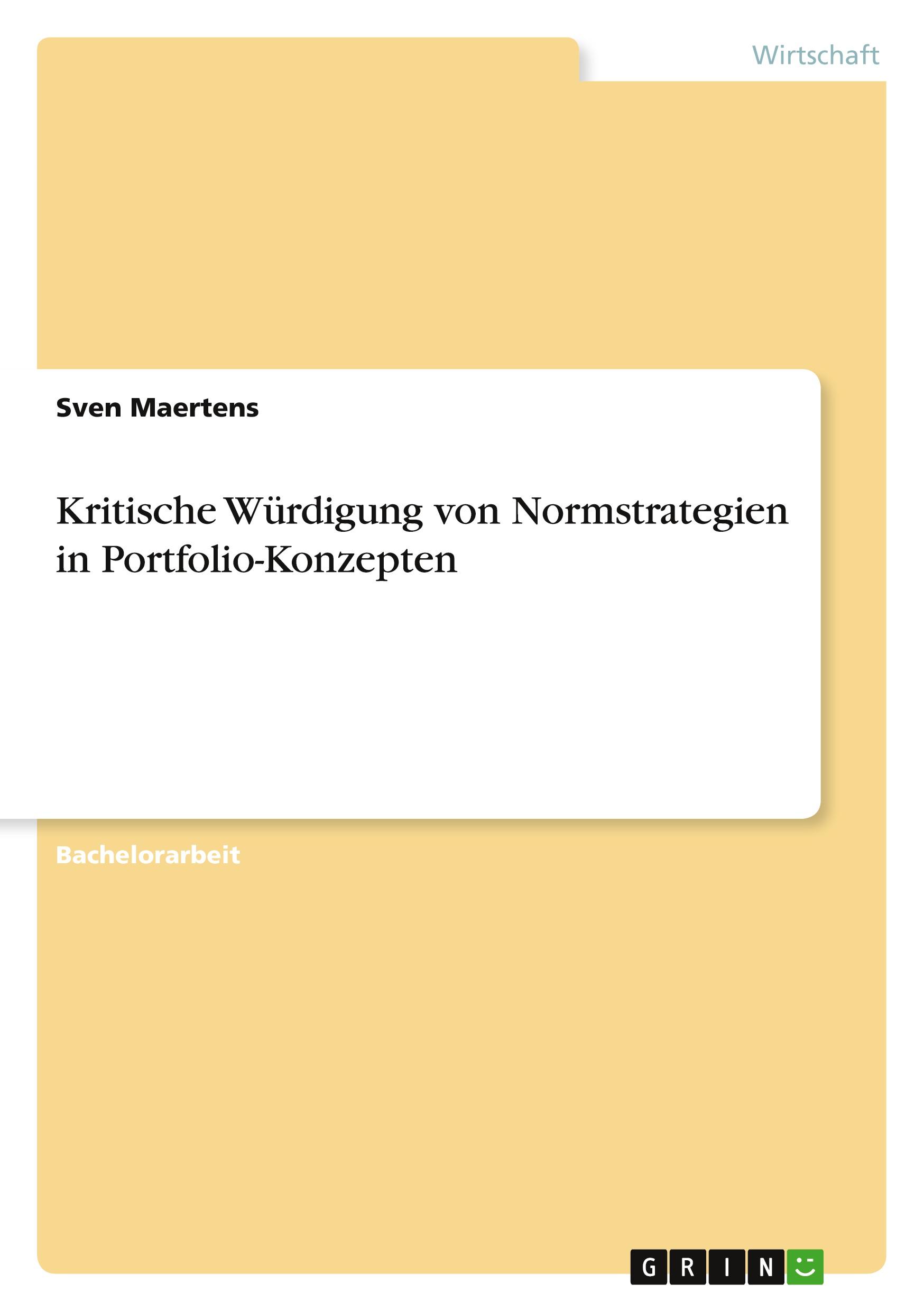 Kritische Würdigung von Normstrategien in Portfolio-Konzepten