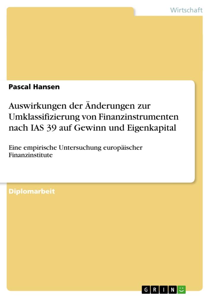 Auswirkungen der Änderungen zur Umklassifizierung von Finanzinstrumenten nach IAS 39 auf Gewinn und Eigenkapital