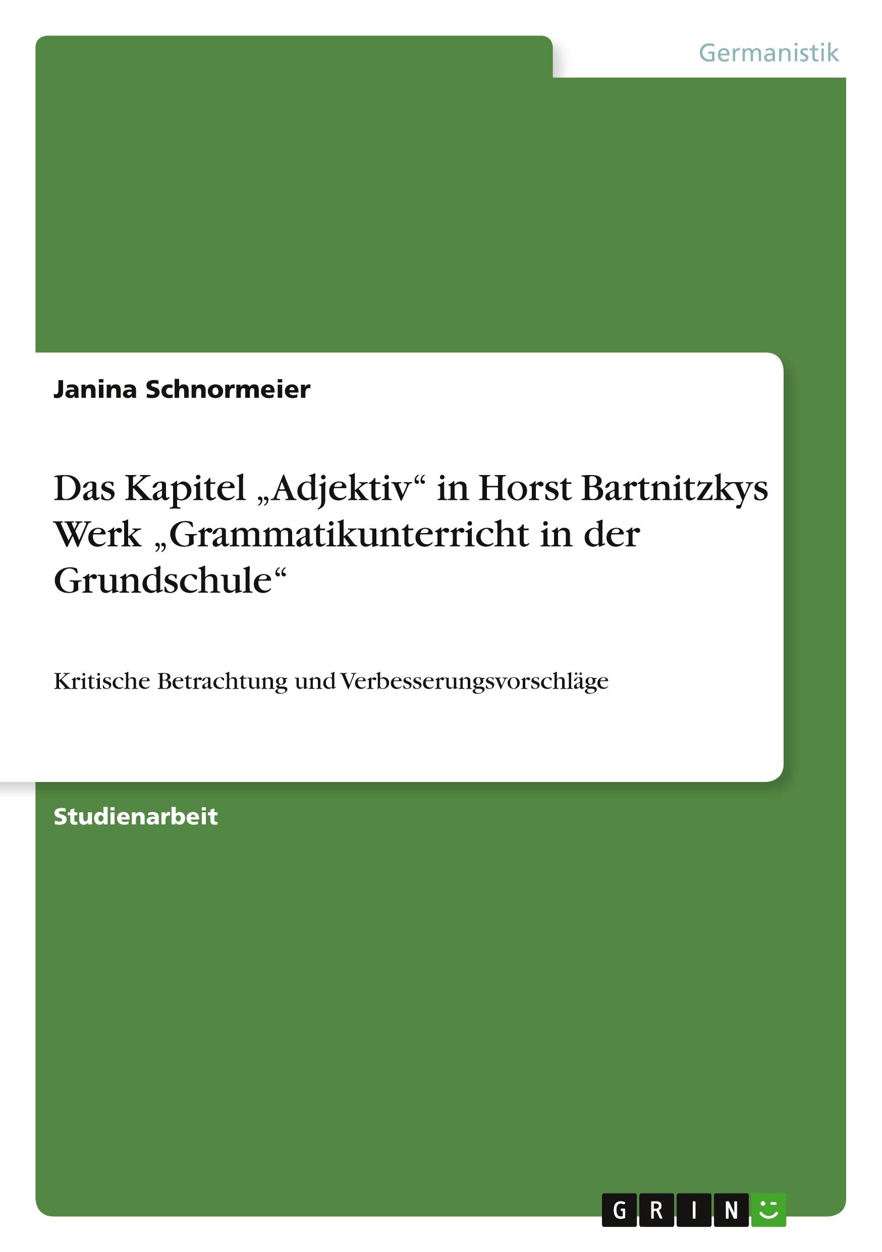 Das Kapitel ¿Adjektiv¿ in Horst Bartnitzkys Werk ¿Grammatikunterricht in der Grundschule¿