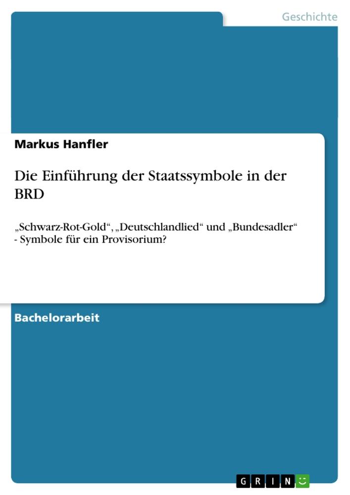 Die Einführung der Staatssymbole in der BRD