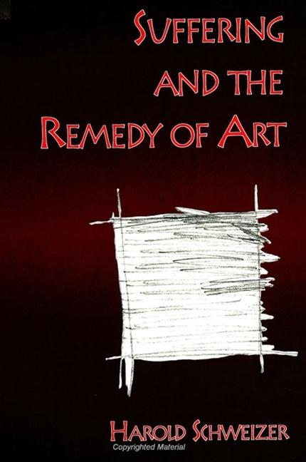 Suffering and the Remedy of Art