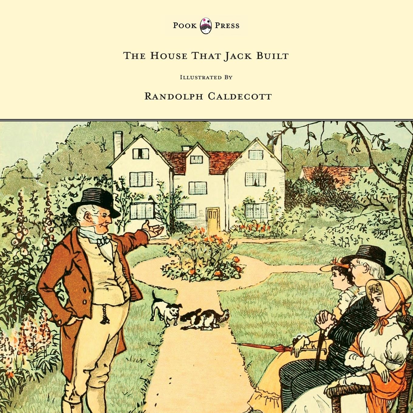 The House That Jack Built - Illustrated by Randolph Caldecott