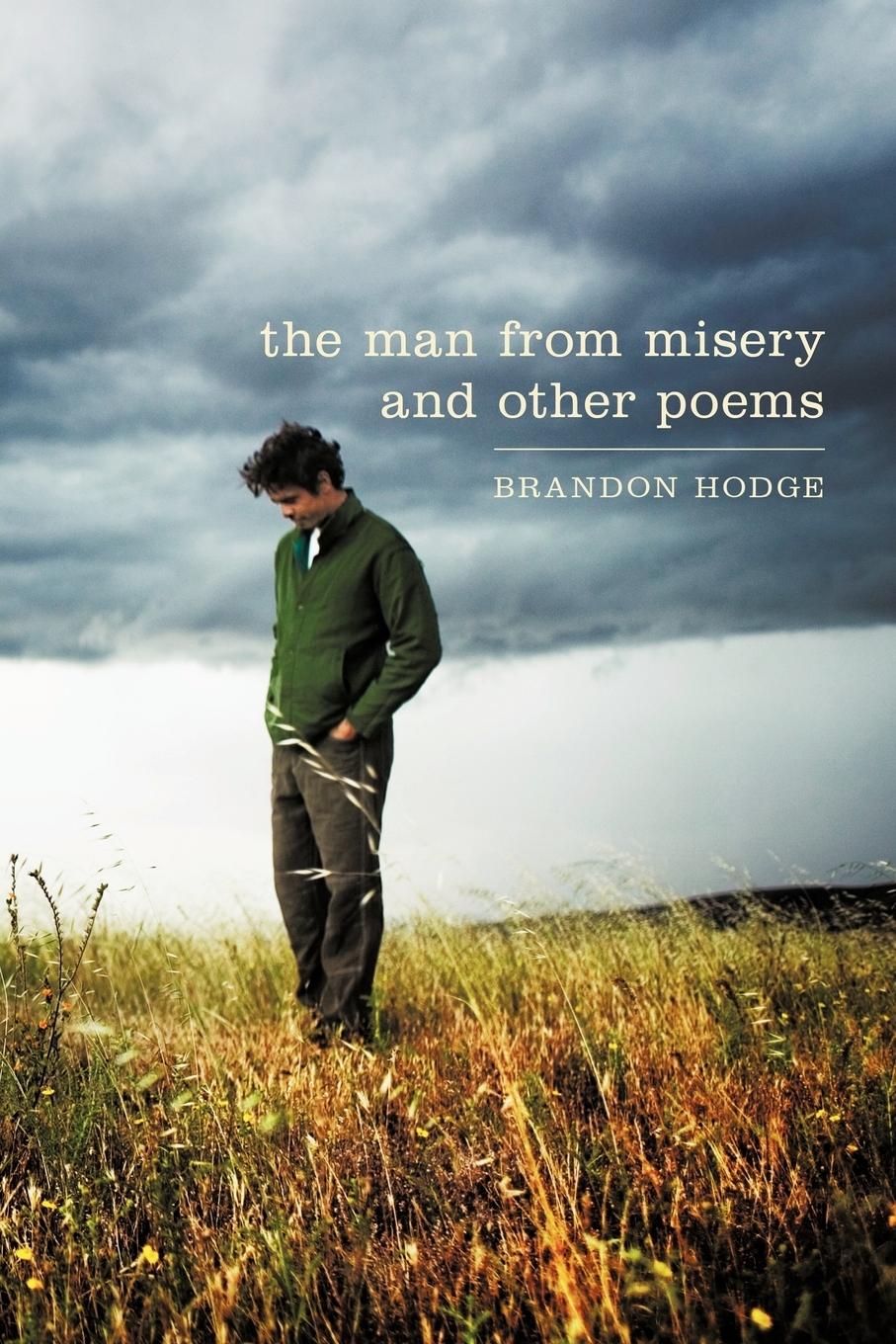 The Man from Misery and Other Poems