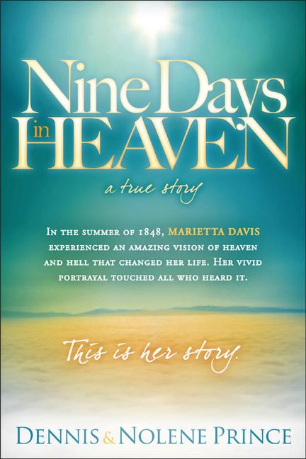 Nine Days in Heaven, a True Story