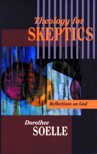 Theology for Skeptics