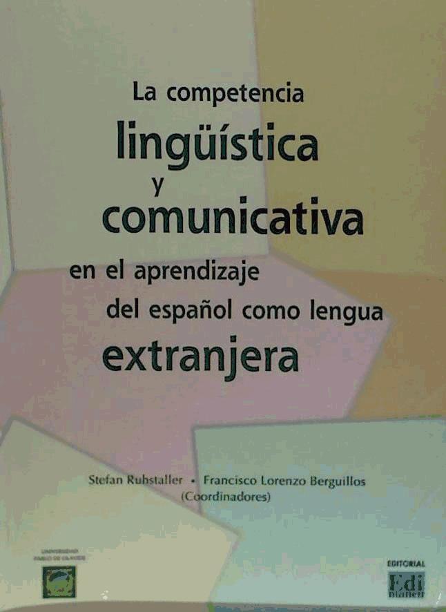 La competencia lingüística y comunicativa en el aprendizaje del español como lengua extranjera