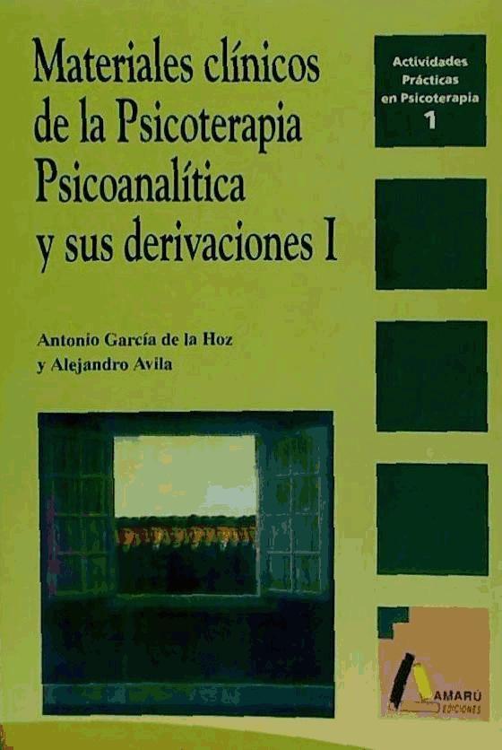 Materiales clínicos psicoterapia psicoanalítica y sus derivaciones