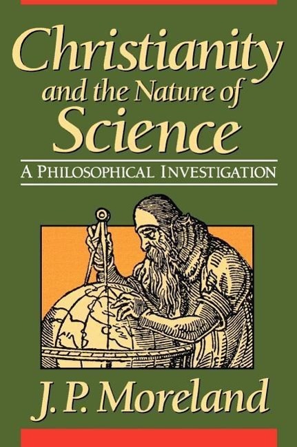 Christianity and the Nature of Science