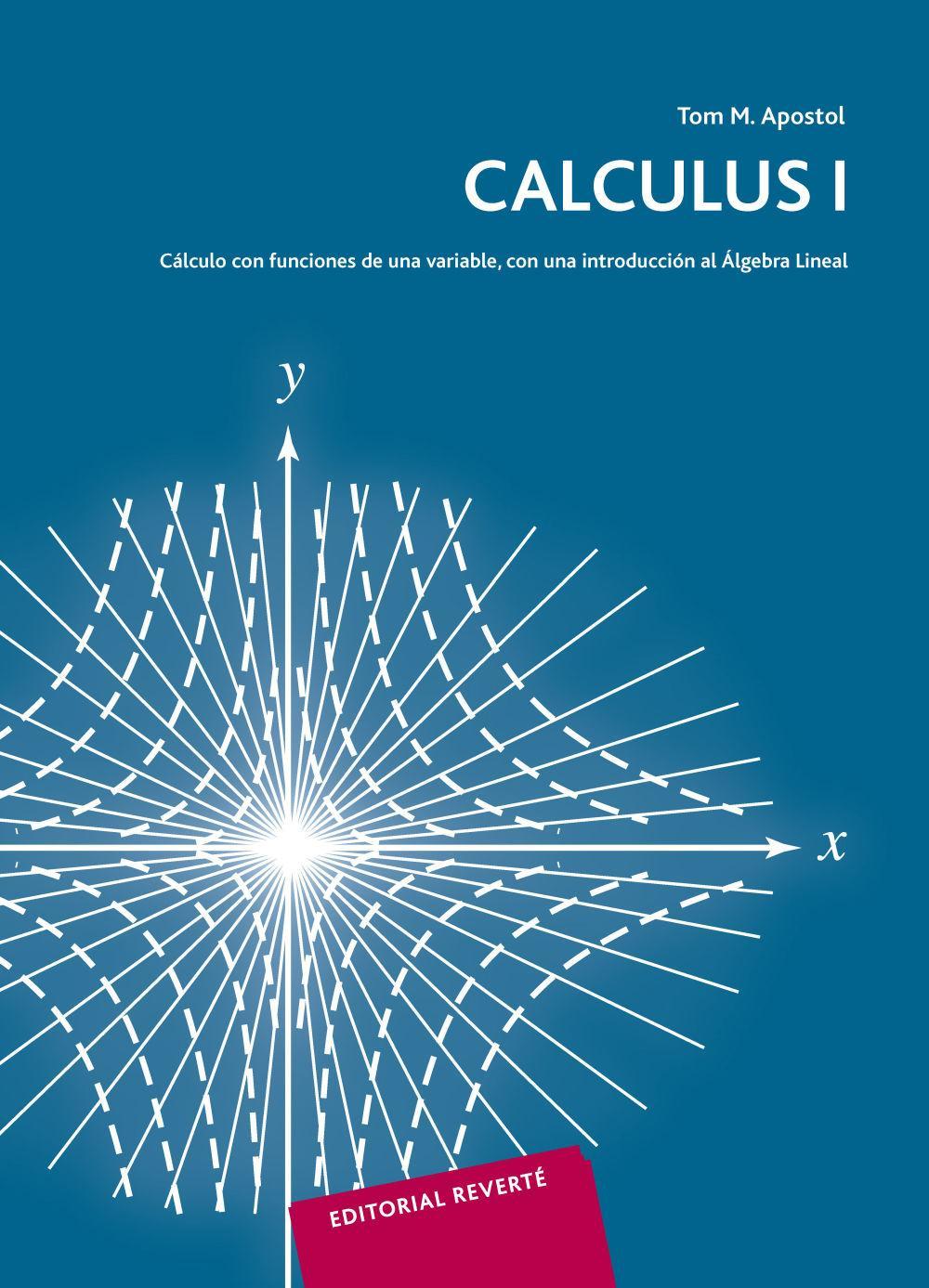 Cálculo con funciones de una variable, con una introducción al álgebra lineal