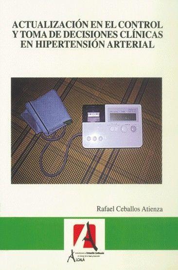 Actualización en el control y toma de decisiones clínicas en hipertensión arterial