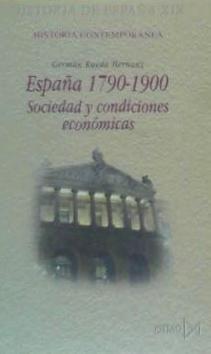 España, 1790-1900 : sociedad y condiciones económicas