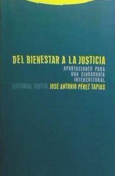 Del bienestar a la justicia : aportaciones para una ciudadanía intercultural