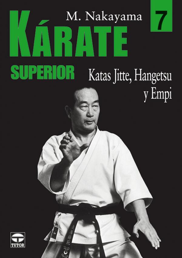 Káratesuperior 7 : katas Jitte, Hangetsu y Empi