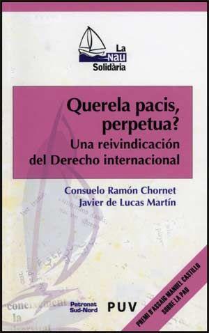 Querela pacis, perpetua? : una reivindicación del derecho internacional