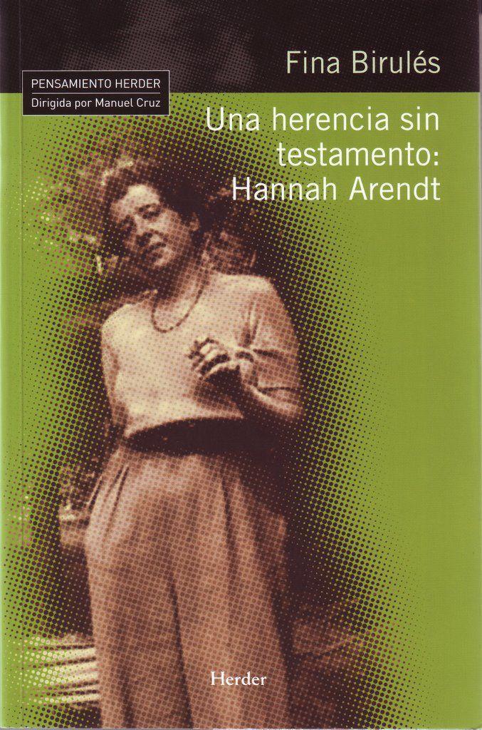 Una herencia sin testamento : Hannah Arendt