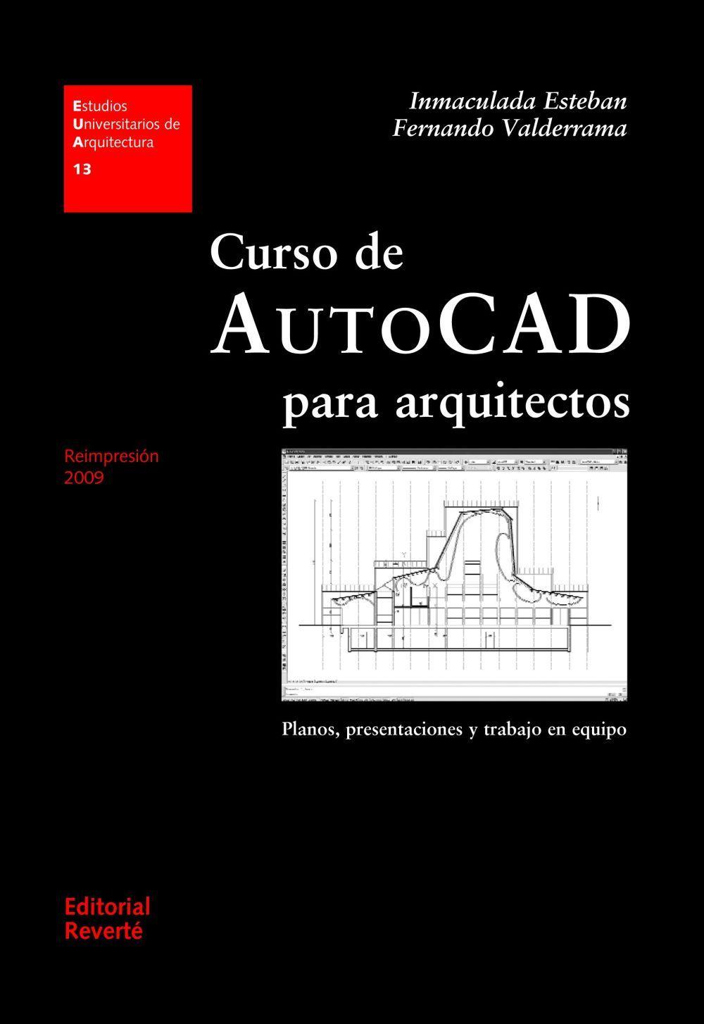 Curso de autocad para arquitectos : planos, presentaciones y trabajo en equipo