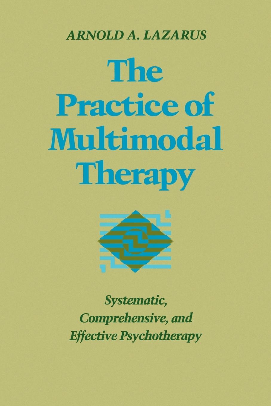 The Practice of Multimodal Therapy