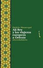 Ali Bey y los viajeros europeos a Oriente