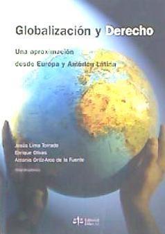 Globalización y derecho : una aproximación desde Europa y América Latina