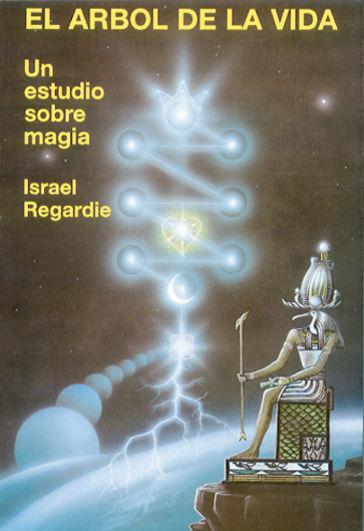 El árbol de la vida : un estudio sobre magia