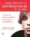 Cómo sobrevivir a la adolescencia de sus hijos