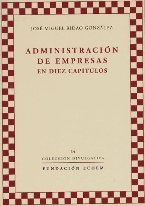 Administración de empresas en diez capítulos