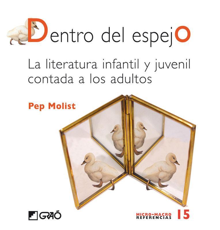 Dentro del espejo : la literatura infantil y juvenil contada a los adultos