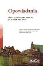 Opowiadania : antología del nuevo cuento polaco