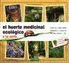 El huerto medicinal ecológico : a la carta