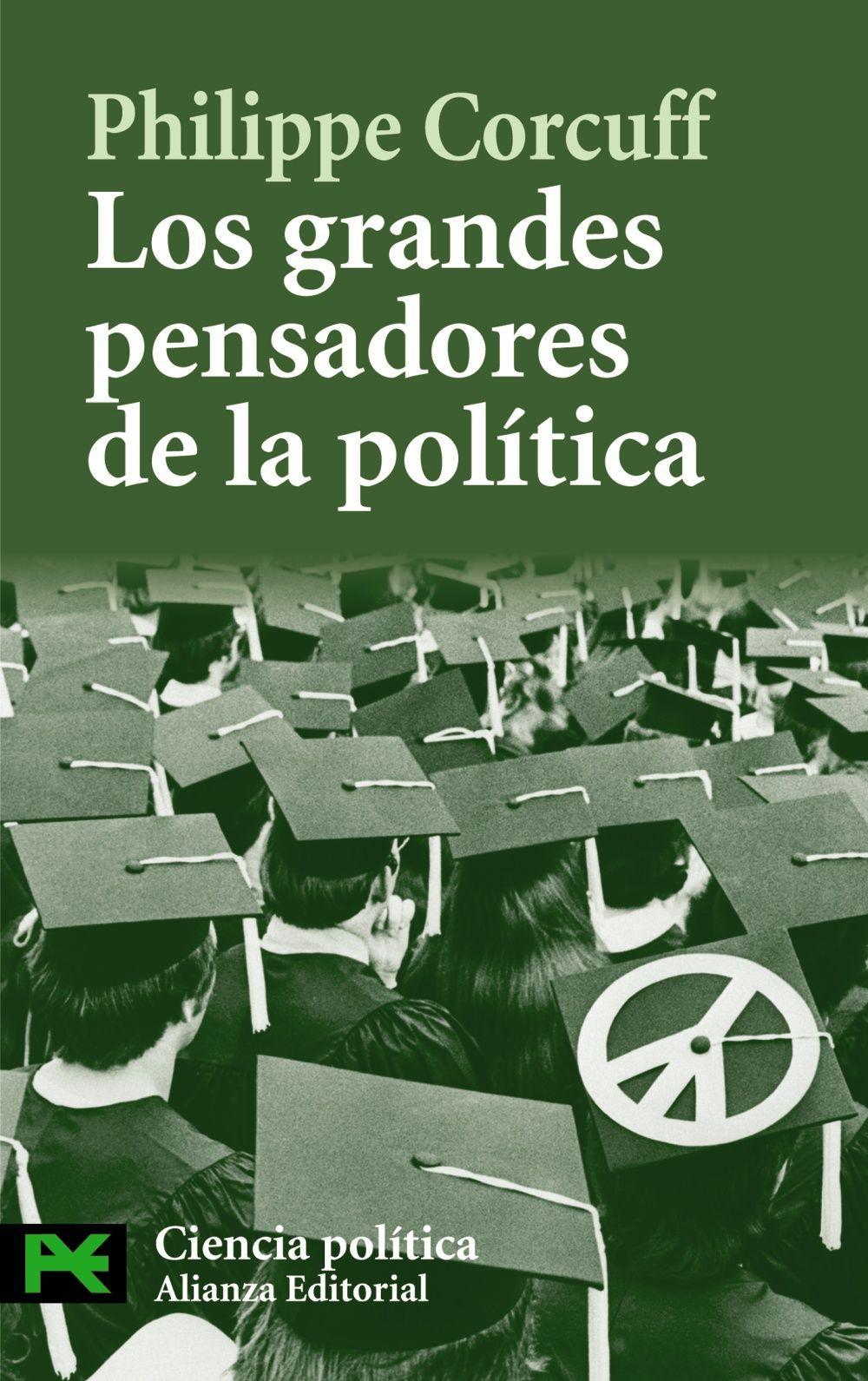 Los grandes pensadores de la política : vías críticas en filosofía política