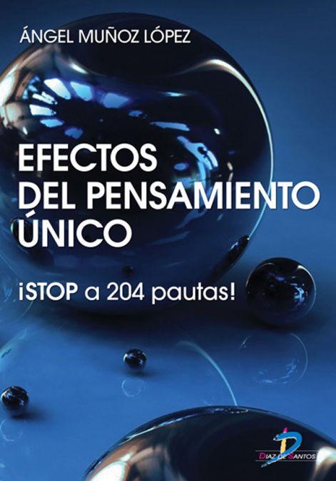 Efectos del pensamiento único : ¡stop a 204 pautas!