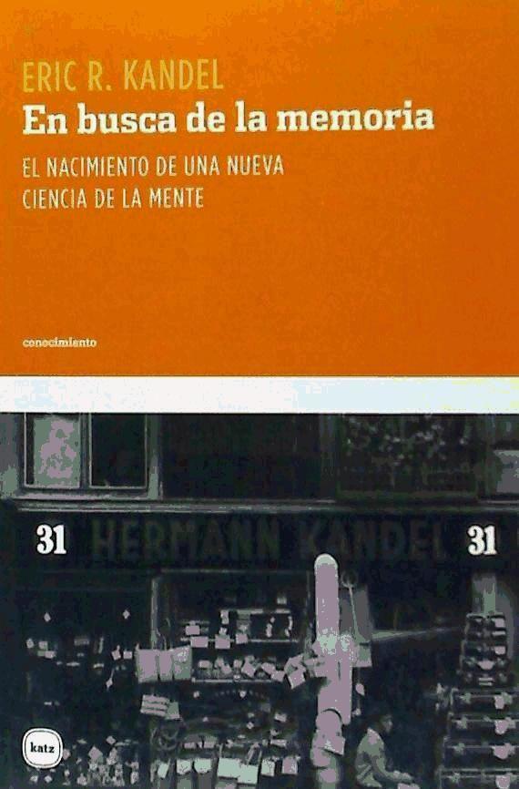 En busca de la memoria : una nueva ciencia de la mente