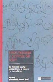 Letras humanas y conflictos del saber : La filología como instrumento a través de las edades