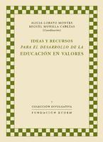 Ideas y recursos para el desarrollo de la educación en valores