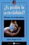 ¿Es posible la sostenibilidad? : reflexiones sobre el medio ambiente