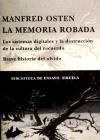 La memoria robada : los sistemas digitales y la destrucción de la cultura del recuerdo, breve historia del olvido