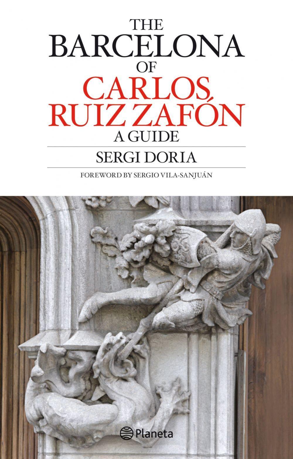 The Barcelona of Carlos Ruiz Zafón