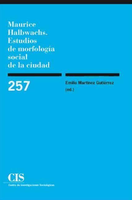 Maurice Halbwachs : estudios de morfología social de la ciudad