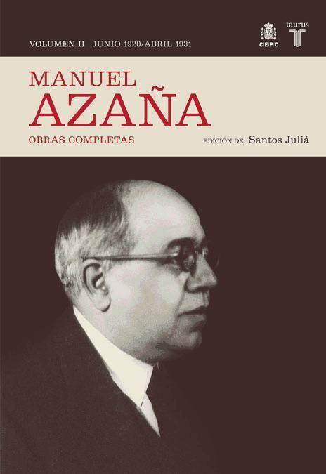 O.C. MANUEL AZAÑA TOMO 2 JUNIO 1920 / ABRIL 1931